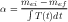     mei---mef
α =  ∫ T(t)dt
