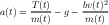                     2
a(t) = T-(t) - g- bv(t)
      m (t)       m(t)
