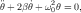 ¨     ˙   2
θ+ 2βθ + ω0θ = 0,
