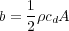     1
b = 2ρcdA
