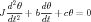   d2θ-   dθ
J dt2 + bdt +cθ = 0
