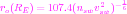 r (R  ) = 107.4(n v2 )- 16
 o  E           sw sw
