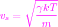     ∘  -----
vs =   γkT-
        m
