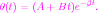 θ(t) = (A + Bt)e-βt.

