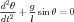 d2θ  g
--2 +- sin θ = 0
dt    l
