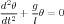  2
d-θ-+ g-θ = 0
dt2    l
