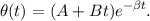 θ(t) = (A + Bt)e-βt.
