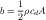     1
b = 2ρcdA
