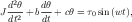   d2θ    dθ
J dt2-+ bdt + cθ = τ0sin(wt),
